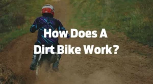 How does a dirt bike work