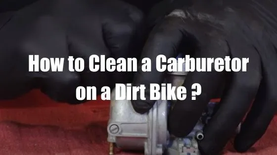 How to Clean a Carburetor on a Dirt Bike 4 stroke