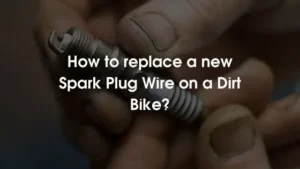 How to replace spark plug wires on a dirt bike